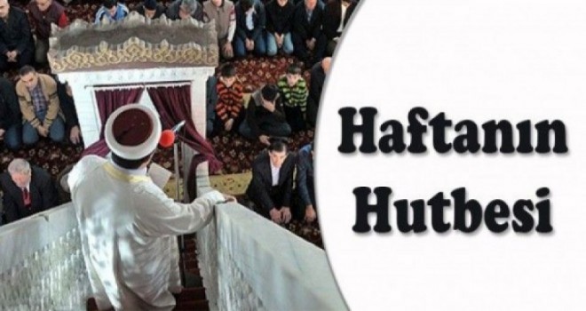 Diyanet 09.11.2018 Tarihli Cuma Hutbesi