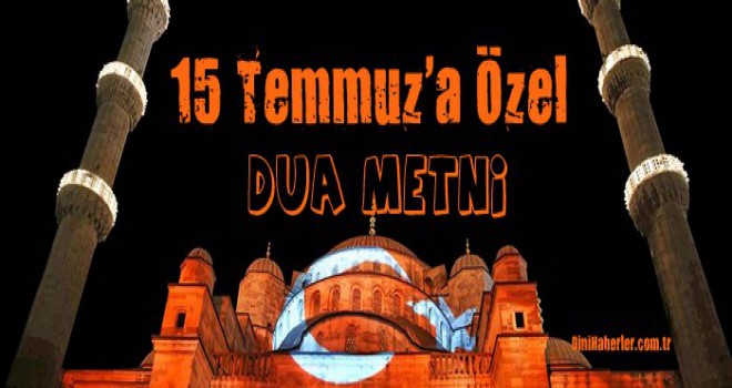 15 Temmuz'a Özel Duâ Metni