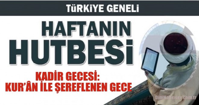 Diyanet 31.05.2019 Tarihli Cuma Hutbesi