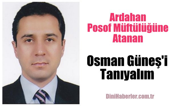 Müftü Osman GÜNEŞ Kimdir?