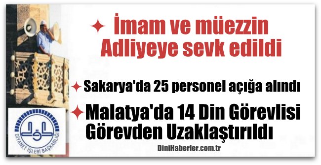 1 İmam ve 1 Müezzin Adliyeye Sevkedildi