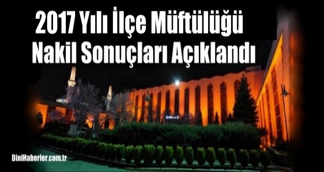 İlçe Müftülüğü Nakil Sonuçları Açıklandı