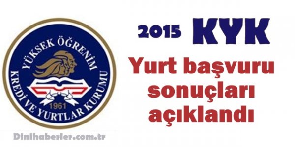 2015 KYK yurt başvuru sonuçları açıklandı