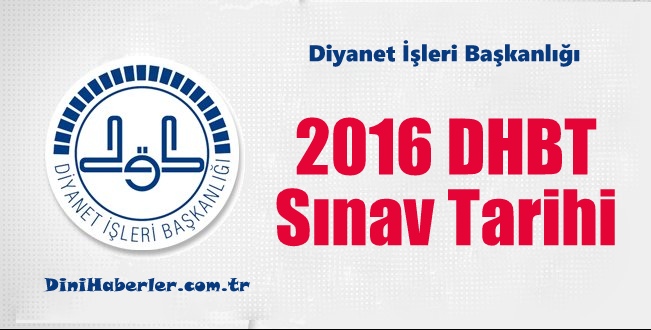 2016 DHBT Sınav tarihi