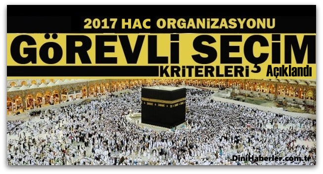 2017 Hac Görevli Seçimi Kriterleri Belli Oldu