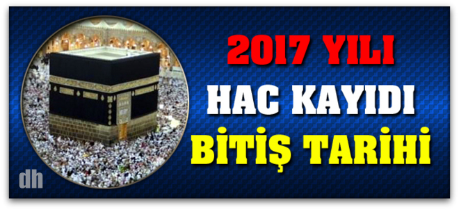 2017 Hac müracaatları başlıyor! Diyanet 2017 Hac başvuru bilgileri