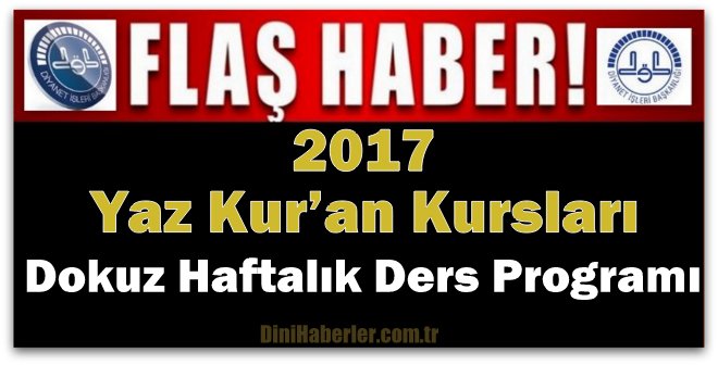 2017 Yaz Kur’an Kursları Dokuz Haftalık Ders Programı