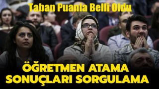2020 Öğretmen Atamaları Sonuçları ve Taban Puanları