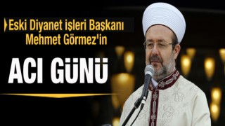 Prof. Dr. Mehmet Görmez'in annesi vefat etti