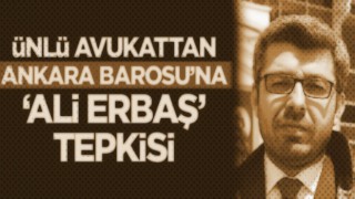 Ünlü avukattan Ankara Barosu'na 'Ali Erbaş' tepkisi