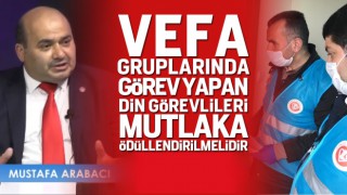 Vefa Sosyal Destek Gruplarında Görev Yapanlar Unutulmamalı, Mutlaka Ödüllendirilmelidir