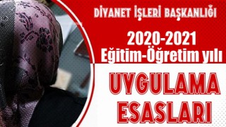 Diyanet 2020-2021 eğitim-öğretim yılı Uygulama Esasları