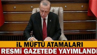 İl Müftü Atamaları Resmi Gazetede Yayımlandı