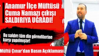 Anamur Müftüsü Zeynel Abidin Çınar'a saldırı