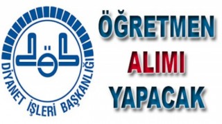 Diyanet Öğretmen Alımı Yapacak