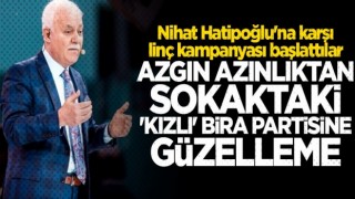 Nihat Hatipoğlu'na karşı linç kampanyası