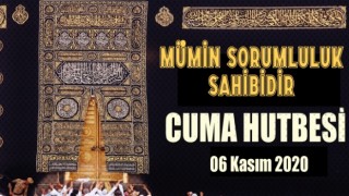 06 Kasım 2020 Tarihli Cuma Hutbesi