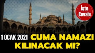 1 Ocak'ta Cuma namazı kılınacak mı?