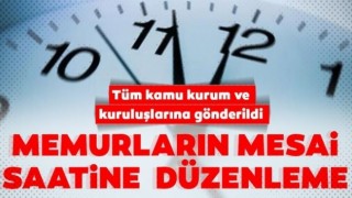 Kamuda mesai saatlerine düzenleme