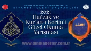 2021 Diyanet Hafızlık ve Kuranı Kerimi Güzel Okuma Yarışması