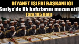 TDV Suriye’de yılın ilk hafızlarını mezun etti