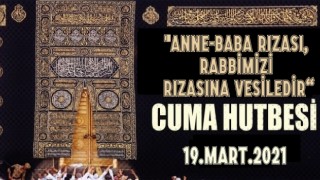 19 Mart 2021 Tarihli Cuma Hutbesi