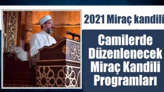 Camilerde Düzenlenecek Miraç Kandili Programı