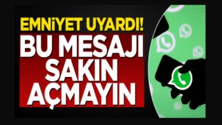 Emniyet uyardı! Bu mesajı sakın açmayın