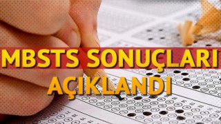 MBSTS sonuçları açıklandı