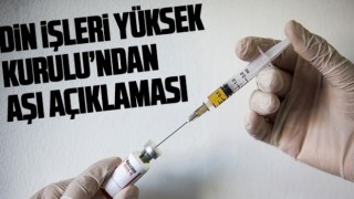 Din İşleri Yüksek Kurulu’ndan aşı açıklaması