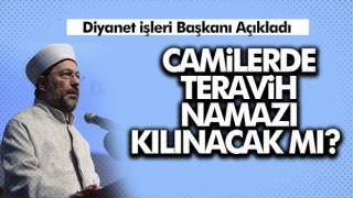 Diyanet İşleri Başkanı Erbaş't'an 'Teravih Namazı' açıklaması