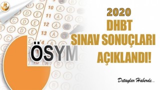 2020 DHBT Sonuçları Açıklandı