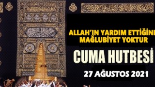 27.08.2021 Tarihli Cuma Hutbesi