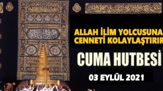 03.09.2021 Tarihli Cuma Hutbesi