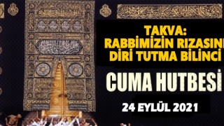 24.09.2021 Tarihli Cuma Hutbesi