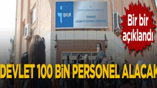 Devlet 100 bin yeni eleman alacak!
