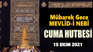 15.10.2021 Tarihli Cuma Hutbesi