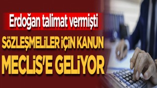 Sözleşmeliler için kanun Meclis'e geliyor!