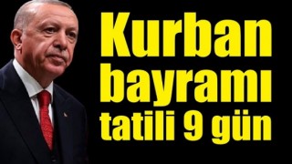 Kurban bayramı tatili dokuz güne çıkarıldı