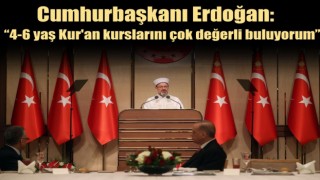 4-6 yaş Kur'an kurslarını çok değerli buluyorum