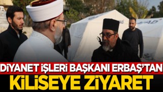 Diyanet İşleri Başkanı Erbaş'tan kiliseye ziyaret