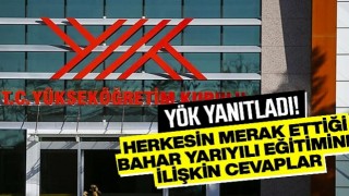 YÖK bahar yarıyılı eğitim ve öğretimine ilişkin yeni soruları yanıtladı