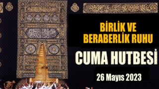 26 Mayıs 20223 Tarihli Cuma Hutbesi