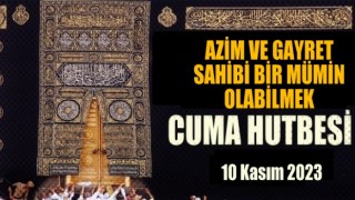 03 Kasım 20223 Tarihli Cuma Hutbesi