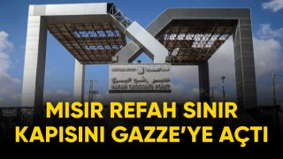 Mısır sivillerin geçişi için Refah Sınır Kapısı'nı açtı