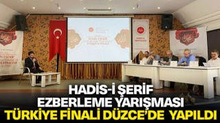 Hadis-i Şerif Ezberleme Yarışması Türkiye Finali Düzce’de yapıldı