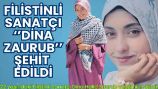Filistinli sanatçı Dina Zaurub, katil İsrail'in saldırısında hayatını kaybetti