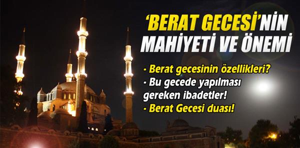 &#39;Berat Gecesi&#39;nin mahiyeti ve &#246;nemi