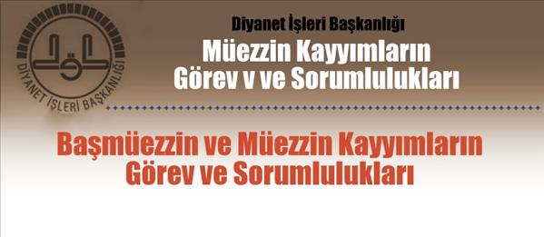 M&#252;ezzin Kayyımların G&#246;rev ve Sorumlulukları