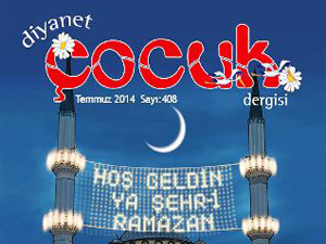 Diyanet &#199;ocuk Dergisi Temmuz Sayısı &#199;ıktı